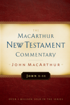 Hardcover John 1-11 MacArthur New Testament Commentary: Volume 11 Book
