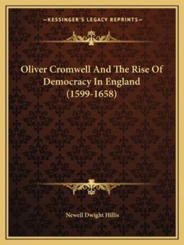 Oliver Cromwell And The Rise Of Democracy In England