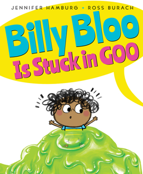 Hardcover Billy Bloo Is Stuck in Goo Book