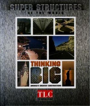 Hardcover Super Structures - Thinking Big: America's Greatest Constructions Book
