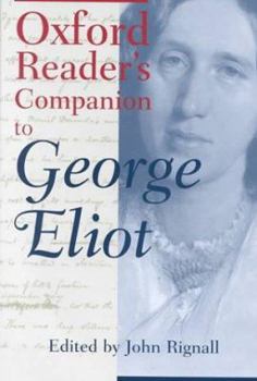 Hardcover The Oxford Reader's Companion to George Eliot Book