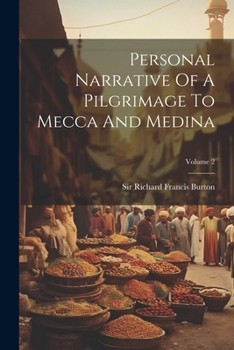 Paperback Personal Narrative Of A Pilgrimage To Mecca And Medina; Volume 2 Book
