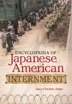 Hardcover Encyclopedia of Japanese American Internment Book