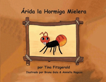 Paperback Árida la Hormiga Mielera [Spanish] Book