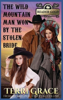 Paperback The Wild Mountain Man Won By The Stolen Bride Book