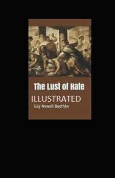 Paperback The Lust of Hate Illustrated Book