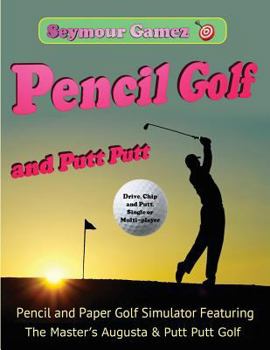 Paperback Pencil Golf and Putt Putt: Golf and Putt Putt Simulator Book