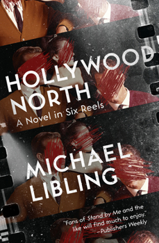 Paperback Hollywood North: A Novel in Six Reels Book