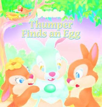 Hardcover Thumper Finds an Egg (Disney Bunnies) Book