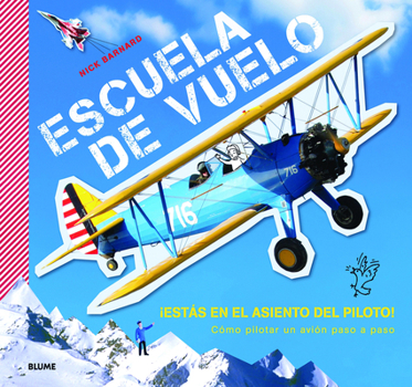 Hardcover Escuela de Vuelo: Cómo Pilotar Un Avión Paso a Paso [Spanish] Book