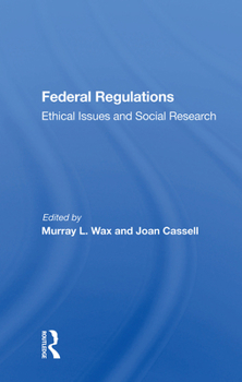 Hardcover Federal Regulations: Ethical Issues And Social Research Book