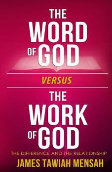 Paperback The word of God vs the work of God Book