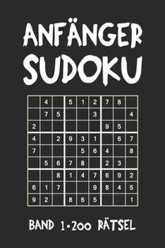 Paperback Anfänger Sudoku Band 1 200 Rätsel: Puzzle Rätsel Heft, 9x9, 2 Rätsel pro Seite [German] Book