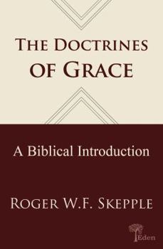 Paperback Doctrines of Grace: A Biblical Introduction Book