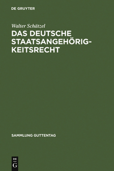 Hardcover Das deutsche Staatsangehörigkeitsrecht [German] Book