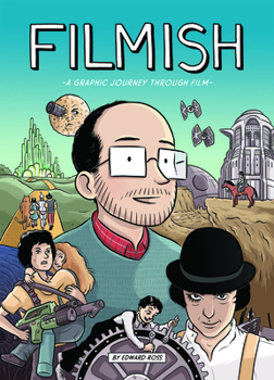 Paperback Filmish: A Graphic Journey Through Film Book