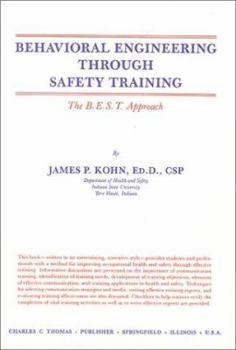 Hardcover Behavioral Engineering Through Safety Training: The B.E.S.T. Approach Book