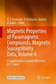 Paperback Magnetic Properties of Paramagnetic Compounds, Magnetic Susceptibility Data, Volume 4: A Supplement to Landolt-Börnstein II/31 Series Book