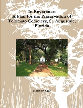 Paperback In Reverence: A Plan for the Preservation of Tolomato Cemetery, St. Augustine, Florida Book