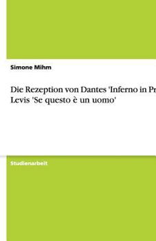 Paperback Die Rezeption von Dantes 'Inferno in Primo Levis 'Se questo è un uomo' [German] Book