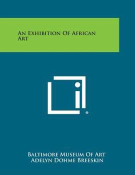 Paperback An Exhibition of African Art Book