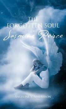 Hardcover The Forgotten Soul of Jasmine Peirce Book