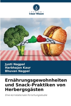 Paperback Ernährungsgewohnheiten und Snack-Praktiken von Herbergsgästen [German] Book