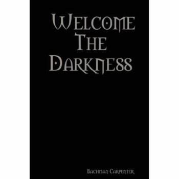 Paperback Welcome the Darkness Book