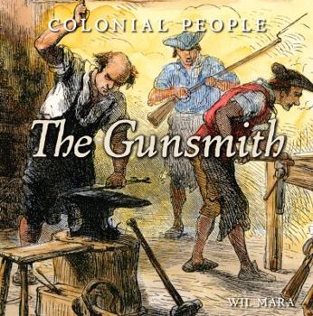 The Gunsmith - Book  of the Colonial People