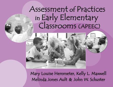 Paperback Assessments of Practices in Early Elementary Classrooms [Large Print] Book