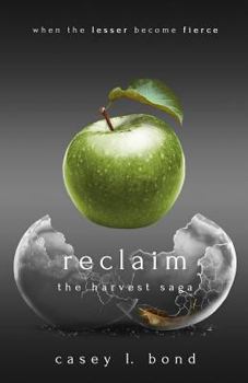 Reclaim - Book #3 of the Harvest Saga