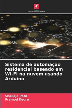 Paperback Sistema de automação residencial baseado em Wi-Fi na nuvem usando Arduino [Portuguese] Book
