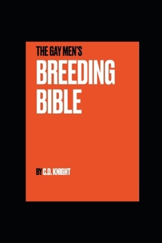 Paperback The Gay Men's Breeding Bible Book