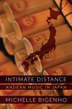 Paperback Intimate Distance: Andean Music in Japan Book
