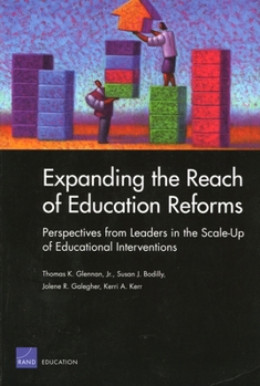 Paperback Expanding the Reach of Education Reforms: Perspectives from Leaders in the Scale-Up of Educational Interventions Book