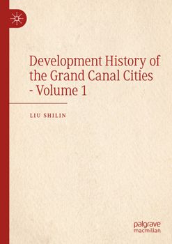 Paperback Development History of the Grand Canal Cities - Volume 1 Book