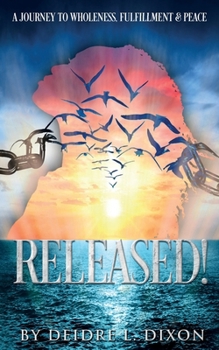 Paperback Released!: A Journey to Wholeness, Fulfillment & Peace Book