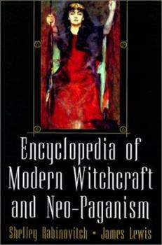 Hardcover The Encyclopedia of Modern Witchcraft and Neo-Paganism Book