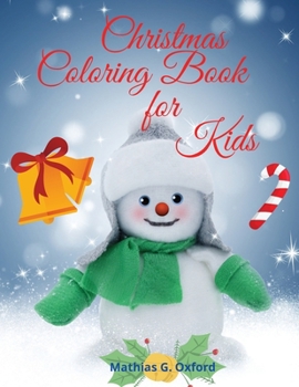 Paperback Christmas Coloring Book for Kids: Amazing Children Coloring Book for Christmas Holidays Easy and Cute Holiday Coloring Designs for Children, Beautiful Book