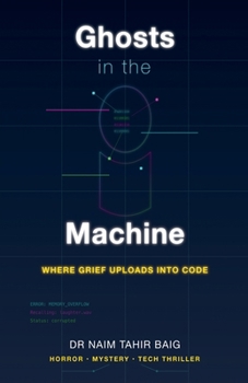 Ghosts in the Machine