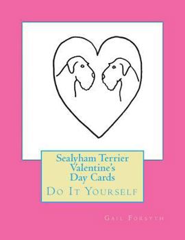 Sealyham Terrier Valentine's Day Cards: Do It Yourself