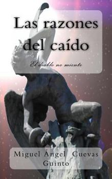 Paperback Las razones del caído: El diablo no miente [Spanish] Book