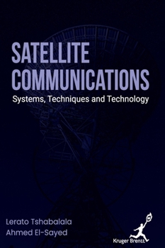 Hardcover Satellite Communications: Systems Techniques and Technology Book
