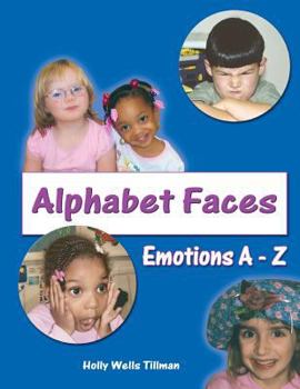 Paperback Alphabet Faces - Emotions from A to Z Book