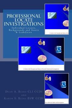 Paperback Professional Locate Investigations: Individual Locates, Backgrounds & Assets & Liabilities Book