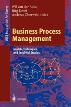Paperback Business Process Management: Models, Techniques, and Empirical Studies Book