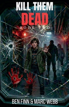 Paperback Kill Them Dead - Book 2 Book