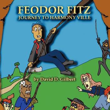Feodor Fitz: Journey to Harmony Ville