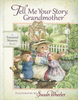 Hardcover Tell Me Your Story, Grandmother: A Treasured Memory Book