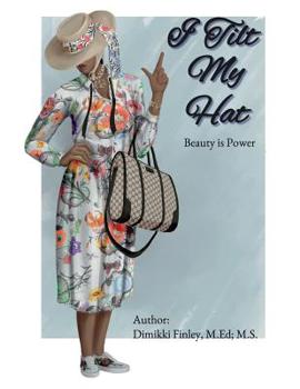 Paperback I Tilt My Hat: Beauty is Power Book